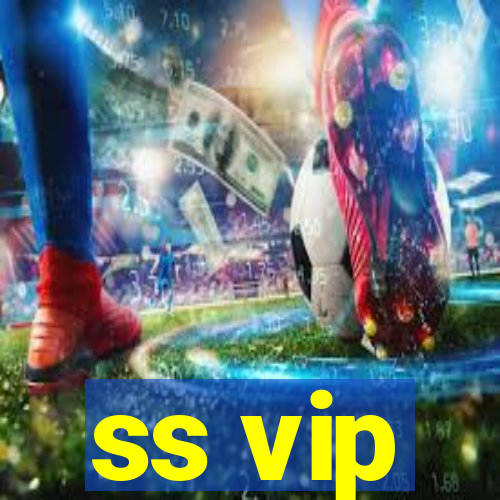 ss vip